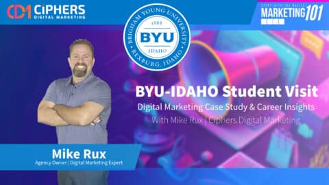 ciphers digital marketing byu idaho seminar